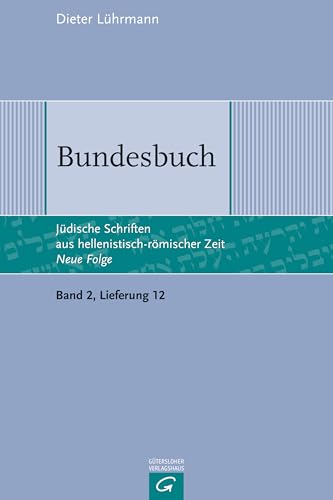 Imagen de archivo de J�dische Schriften aus hellenistisch-r�mischer Zeit - Neue Folge (JSHRZ-NF), Bd. 2: Weisheitliche, magische und legendarische Erz�hlungen: Bundesbuch a la venta por Powell's Bookstores Chicago, ABAA