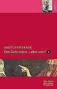 Gretchenfrage 2. Von Gott reden - aber wie? (9783579053318) by Ebach, JÃ¼rgen; Gutmann, Hans-Martin; FrettlÃ¶h, Magdalene L.; Weinrich, Michael