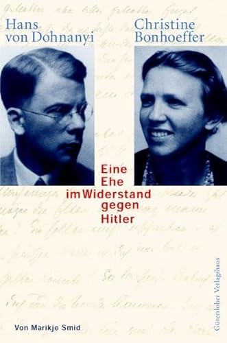 9783579053820: Hans von Dohnanyi - Christine Bonhoeffer: Eine Ehe im Widerstand gegen Hitler