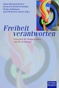 Imagen de archivo de Freiheit verantworten: Festschrift fr Wolfgang Huber zum 60. Geburtstag a la venta por medimops