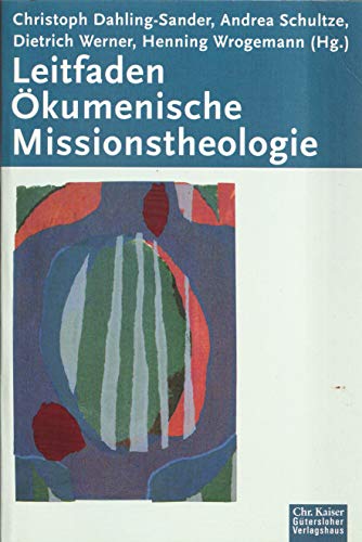 Stock image for Leitfaden kumenische Missionstheologie. for sale by Fachbuch-Versandhandel