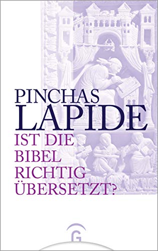 Ist die Bibel richtig Ã¼bersetzt? (9783579054605) by Lapide, Pinchas