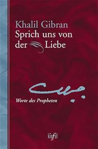 Beispielbild fr Sprich uns von der Liebe - Worte des Propheten zum Verkauf von 3 Mile Island