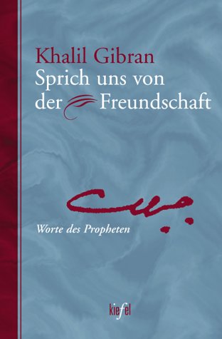 9783579056029: Sprich uns von der Freundschaft. Worte des Propheten.