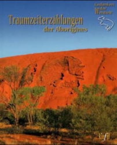 9783579056425: Traumzeiterzhlungen der Aborigines. (Ed. Kiefel)