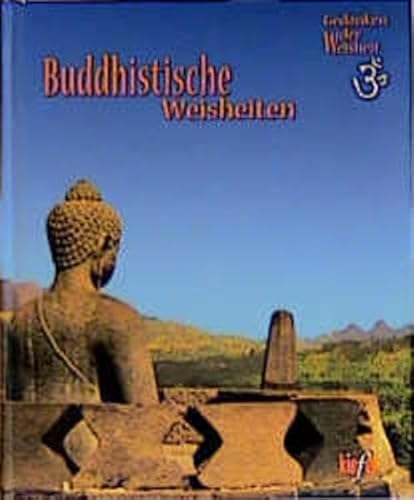 Beispielbild fr Buddhistische Weisheiten. Gedanken der Weisheit zum Verkauf von ANTIQUARIAT FRDEBUCH Inh.Michael Simon