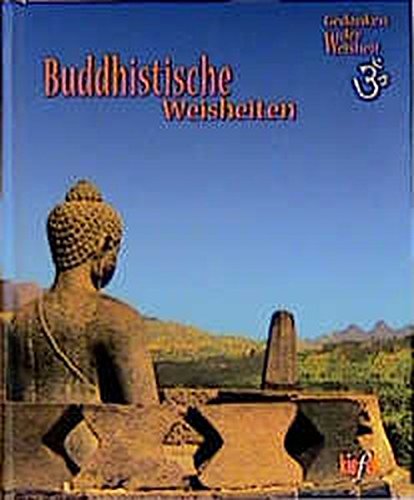 Stock image for Buddhistische Weisheiten. Gedanken der Weisheit for sale by ANTIQUARIAT FRDEBUCH Inh.Michael Simon