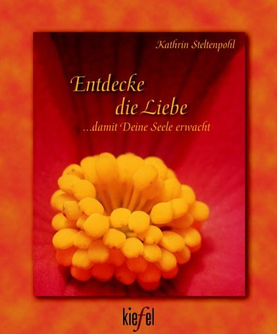 9783579056913: Entdecke die Liebe. (Ed. Kiefel)