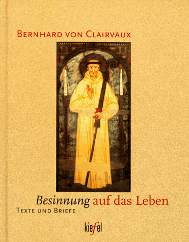 9783579057842: Besinnung auf das Leben. Texte und Briefe. (Ed. Kiefel)