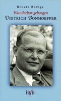 Beispielbild fr Wunderbar geborgen- Dietrich Bonhoeffer zum Verkauf von medimops