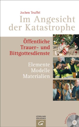 Stock image for Im Angesicht der Katastrophe: ffentliche Trauer- und Bittgottesdienste. Elemente, Modelle, Materialien for sale by medimops