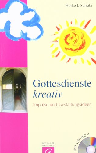 Beispielbild fr Gottesdienste kreativ: Impulse und Gestaltungsideen zum Verkauf von medimops