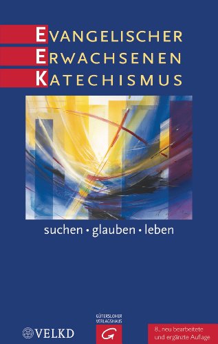 Stock image for Evangelischer Erwachsenenkatechismus: suchen - glauben - leben for sale by medimops