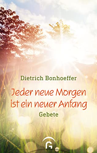 Stock image for Jeder neue Morgen ist ein neuer Anfang -Language: german for sale by GreatBookPrices