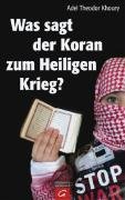 9783579064857: Was sagt der Koran zum Heiligen Krieg?