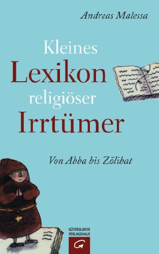 9783579065137: Kleines Lexikon religiser Irrtmer: Von Abba bis Zlibat