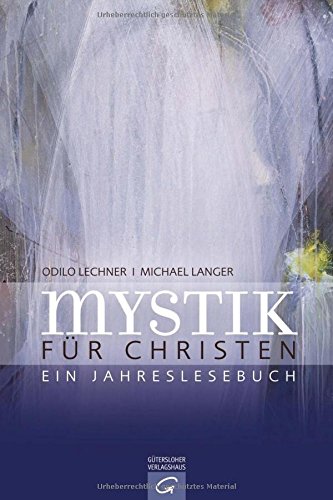 Beispielbild fr Mystik fr Christen: Ein Jahreslesebuch zum Verkauf von Auf Buchfhlung