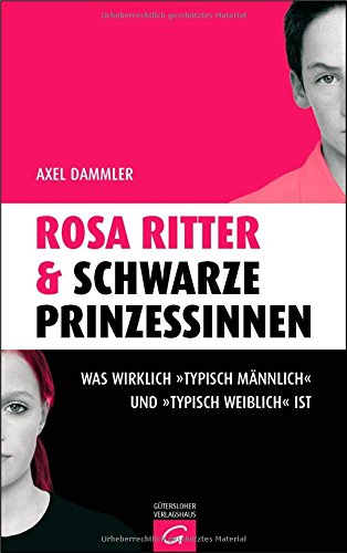 Rosa Ritter & schwarze Prinzessinnen: Was wirklich 