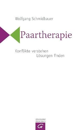 Paartherapie: Konflikte verstehen, Lösungen finden - Schmidbauer, Wolfgang
