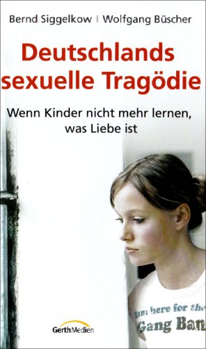 Beispielbild fr Deutschlands sexuelle Tragdie zum Verkauf von medimops
