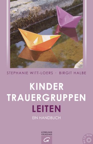 Beispielbild fr Kindertrauergruppen leiten: Ein Handbuch zum Verkauf von medimops