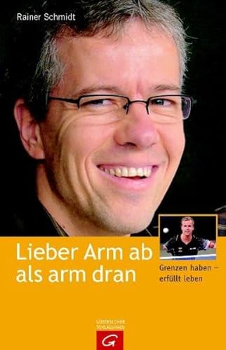 Stock image for Lieber Arm ab als arm dran for sale by Ammareal