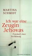 Beispielbild fr Ich war eine Zeugin Jehovas: Protokoll einer Verfhrung zum Verkauf von medimops