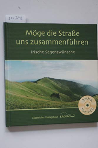 9783579069159: Mge die Strae uns zusammenfhren, mit CD: Irische Segenswnsche