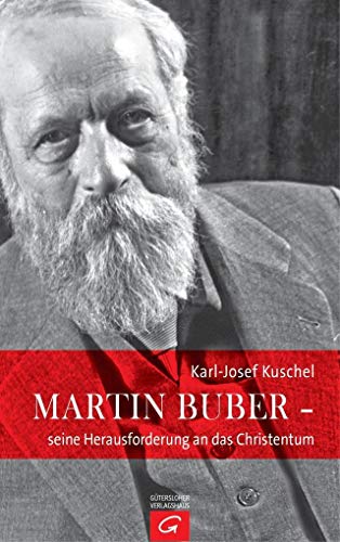 9783579070865: Martin Buber - seine Herausforderung an das Christentum