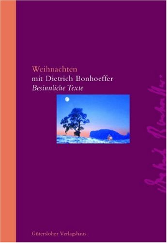 Beispielbild fr Weihnachten mi Dietrich Bonhoeffer. Besinnliche Texte zum Verkauf von medimops