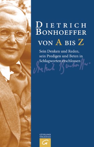 Dietrich Bonhoeffer von A bis Z (9783579071404) by Manfred Weber