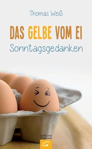 Beispielbild fr Das Gelbe vom Ei: Sonntagsgedanken zum Verkauf von medimops