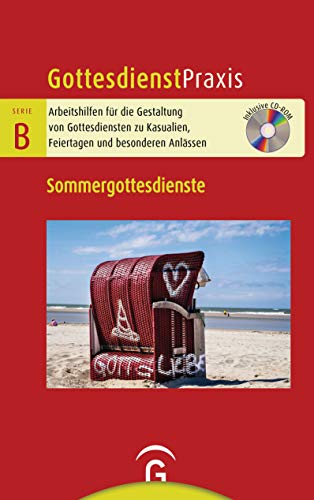 Beispielbild fr Sommergottesdienste: Mit CD-ROM (Gottesdienstpraxis Serie B, Band 0) zum Verkauf von medimops