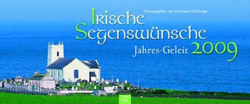 Stock image for Irische Segenswnsche. Jahres-Geleit 2009: Aufstellkalender for sale by medimops