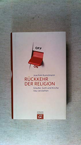 Stock image for Rckkehr der Religion: Glaube, Gott und Kirche neu verstehen for sale by medimops