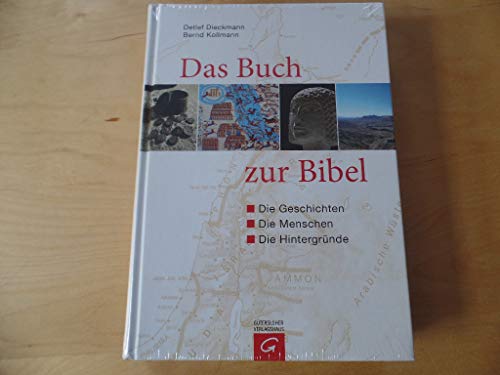 Beispielbild fr Das Buch zur Bibel: Die Geschichte - die Menschen - die Hintergrnde zum Verkauf von medimops