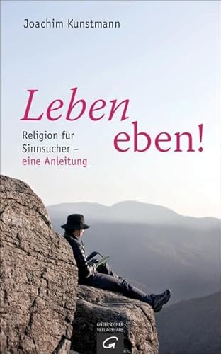 Stock image for Leben eben!: Religion fr Sinnsucher - eine Anleitung for sale by medimops