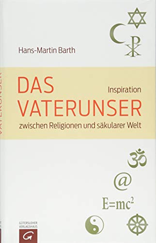 Stock image for Das Vaterunser: Inspiration zwischen Religionen und skularer Welt for sale by medimops