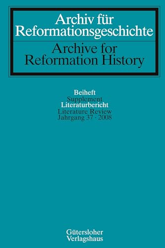 Beispielbild fr Archiv fr Reformationsgeschichte. Beiheft, Literaturbericht. / Archive for Reformation History. Supplement, Literature Review (Vol. 37, 2008) zum Verkauf von Antiquariaat Schot