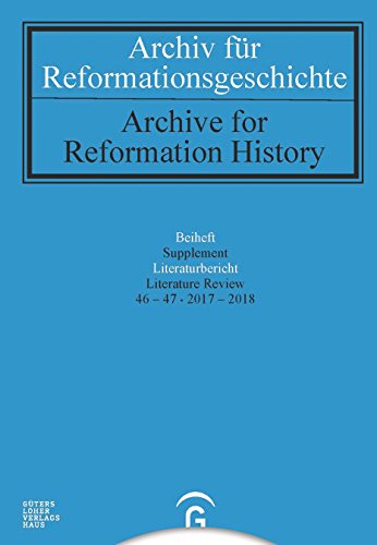 Beispielbild fr Archiv fr Reformationsgeschichte. Beiheft, Literaturbericht. / Archive for Reformation History. Supplement, Literature Review (Vol. 46/47, 2017/2018) zum Verkauf von Antiquariaat Schot