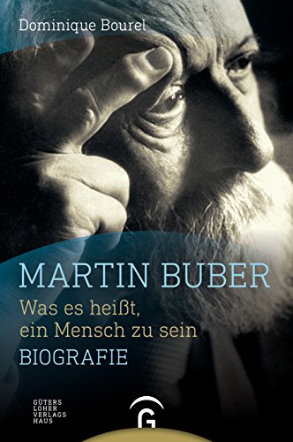 9783579085371: Martin Buber: Was es heit, ein Mensch zu sein. Biografie