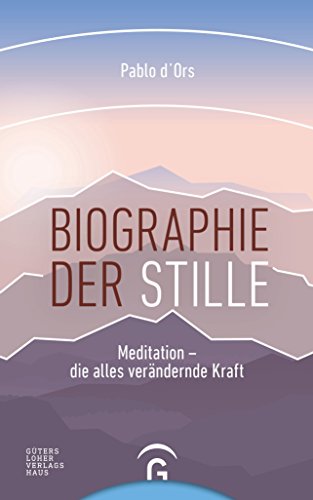 Imagen de archivo de Biographie der Stille: Meditation - die alles verndernde Kraft a la venta por medimops