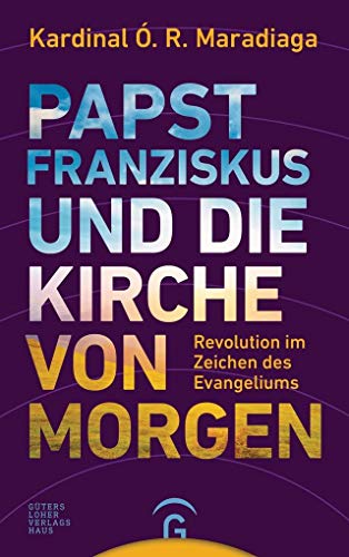 9783579087085: Papst Franziskus und die Kirche von morgen: Revolution im Zeichen des Evangeliums. Ein Gesprch mit Antonio Carriero