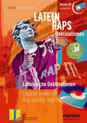 Beispielbild fr Latein Raps: Lateinische Deklinationen - Audio-CD mit Begleitheft: Leichter lernen mit Rap und Hip-Hop: Bd. 26 (mentor Audiolernhilfen) zum Verkauf von medimops