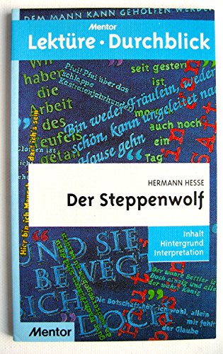 Der Steppenwolf. Mentor-Lektüre-Durchblick ; Bd. 312 - Zierlinger, Ursula und Hermann Hesse