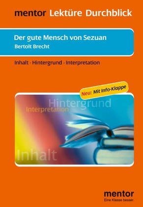 Beispielbild fr Der gute Mensch von Sezuan: Brecht: Der Gute Mensch Von Sezuan zum Verkauf von medimops