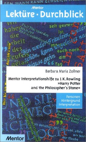 Mentor Interpretationshilfe zu J. K. Rowling Harry Potter and the Philosopher's Stone - Personen Hintergrund Interpretation. - Zollner, Barbara M,