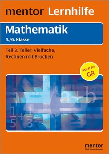 9783580636173: Mathematik. Grund- und Aufbauwissen 3. 5./6. Klasse.