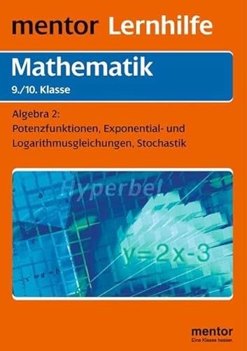 Beispielbild fr Mentor Lernhilfe Mathematik. Algebra 2. 9./10. Klasse. RSR zum Verkauf von medimops