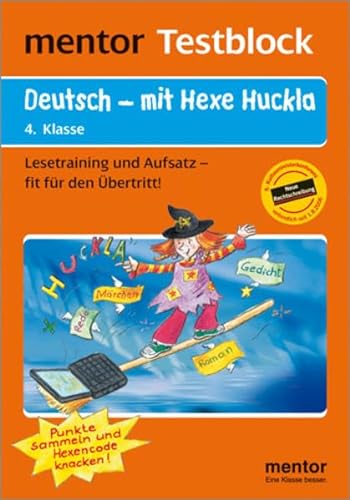 Beispielbild fr Testblock Deutsch - mit Hexe Huckla 4. Klasse: Lesetraining und Aufsatz - fit fr den bertritt zum Verkauf von medimops